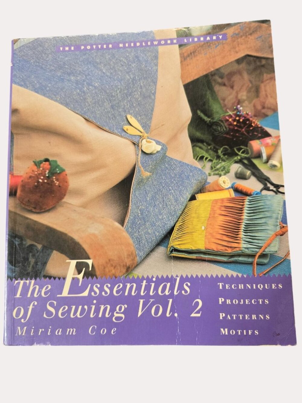 The Essentials Of Sewing Vol. 2 By Miriam Coe